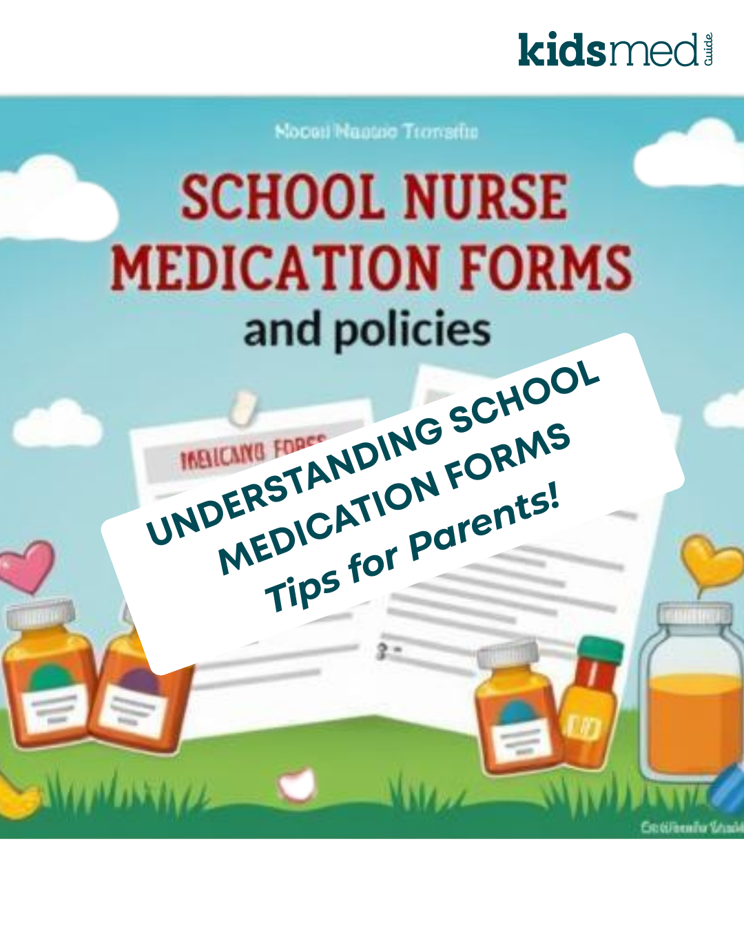 Understanding School Nurse Medication Forms and Policies