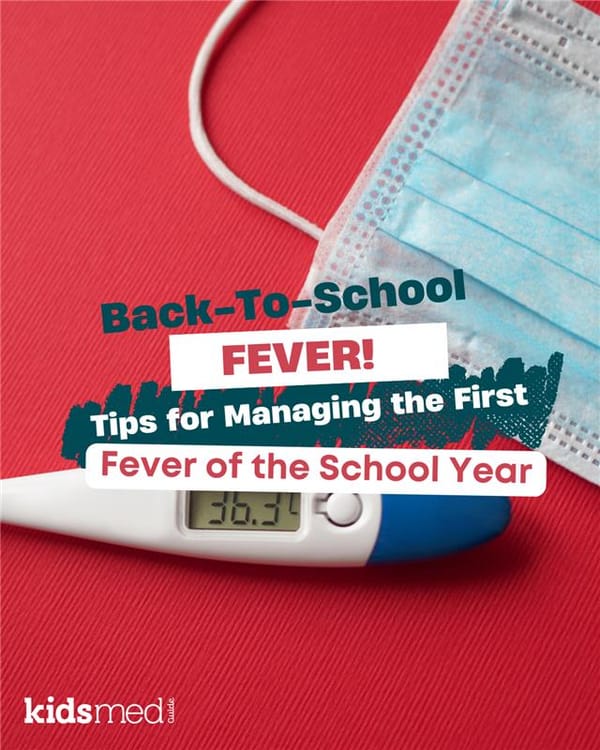 First Fever of the School Year: Home Care and Red Flags